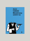 Mój pierwszy ostatni raz