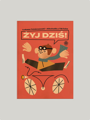 Żyj dziś!